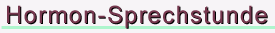 Hormon-Sprechstunde